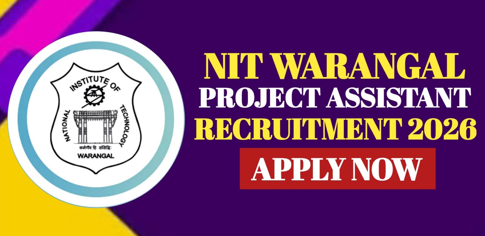 NIT Warangal Project Assistant Recruitment 2026