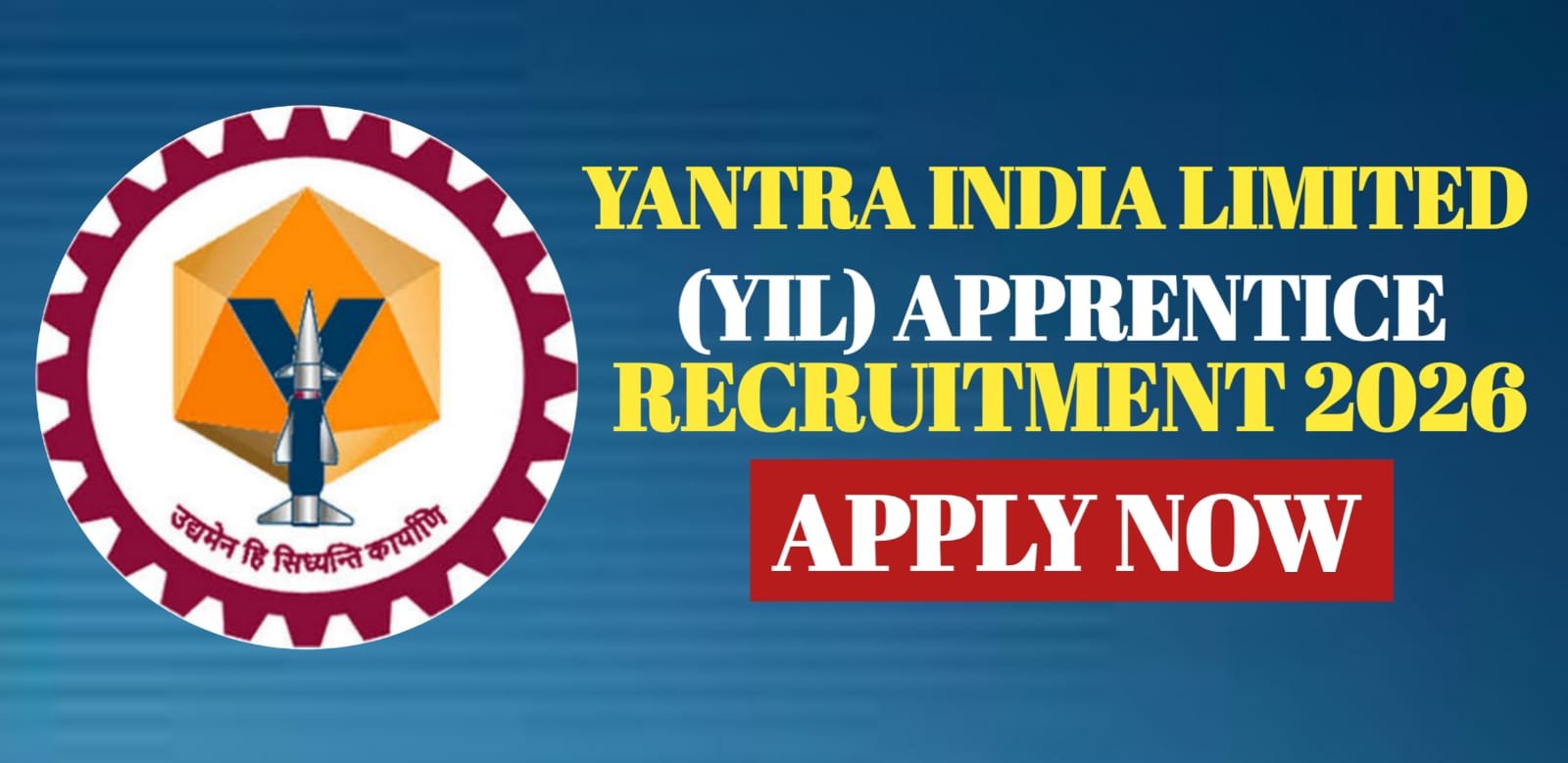 Yantra India Trade Apprentice Recruitment 2026
