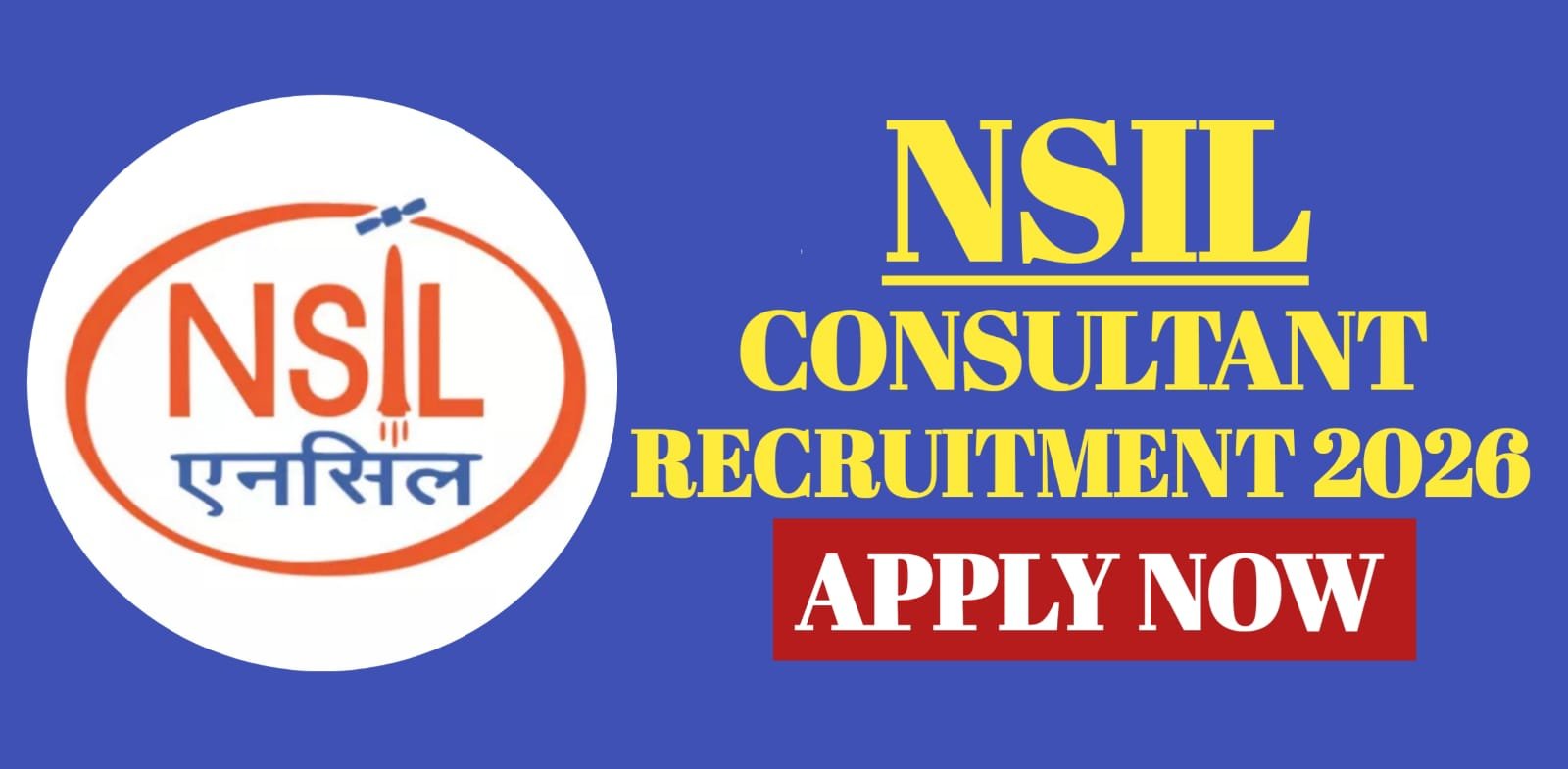 NSIL Consultant Recruitment 2026