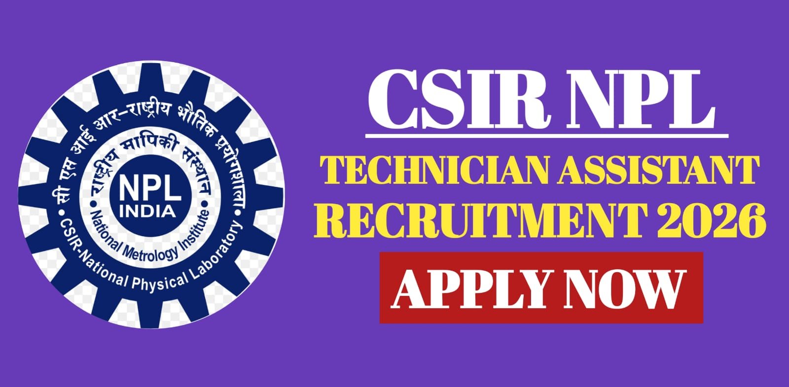 CSIR NPL Technician Assistant Recruitment 2026