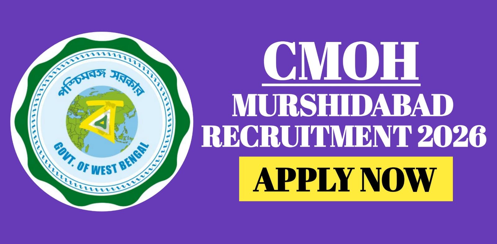 CMOH Murshidabad Recruitment 2026