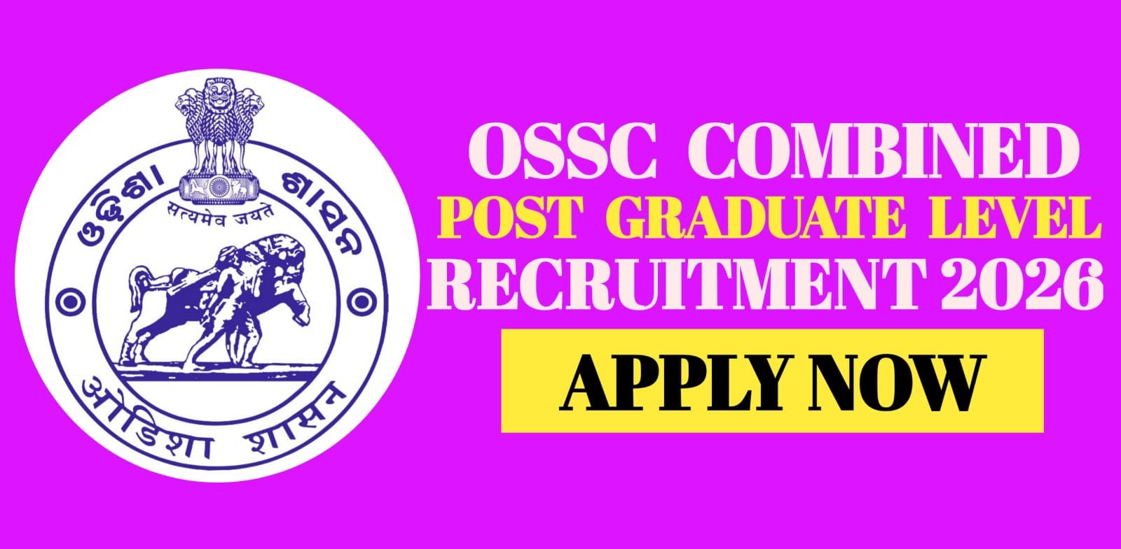 OSSC Combined Post Graduate Level Recruitment 2026