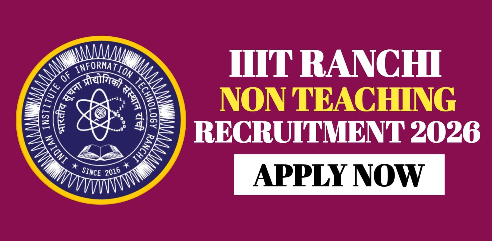 IIIT Ranchi Non Teaching Recruitment 2026
