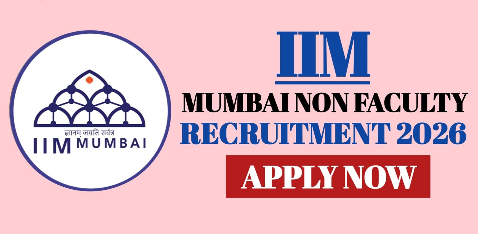 IIM Mumbai Non Faculty Recruitment 2026