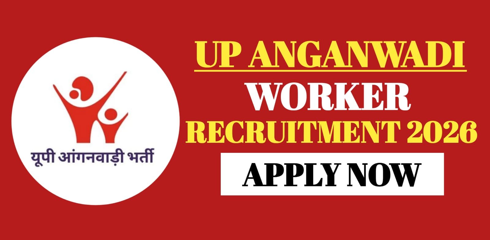 UP Anganwadi Worker Recruitment 2026