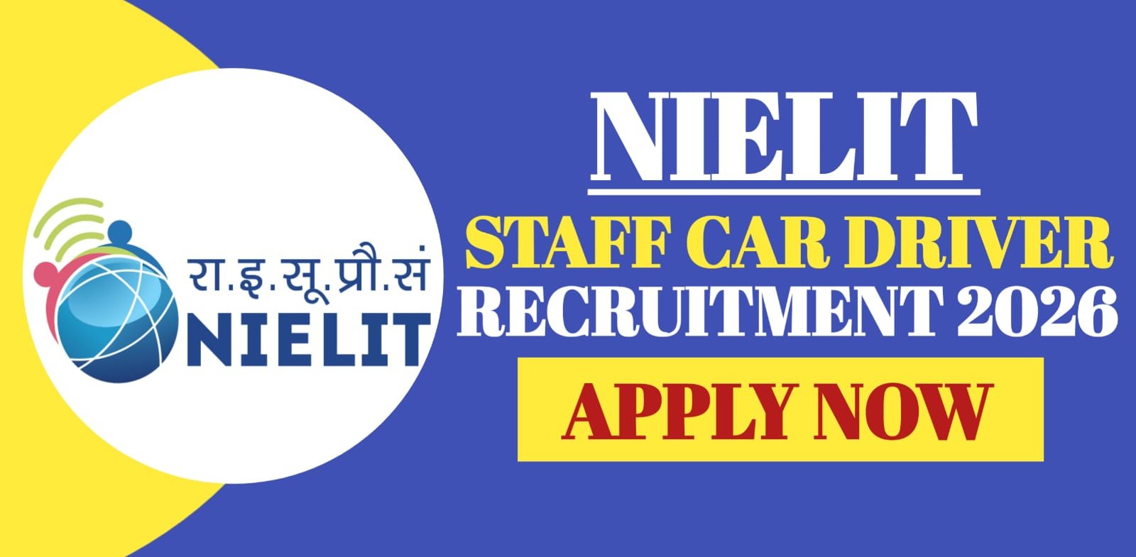 NIELIT Staff Car Driver Recruitment 2026