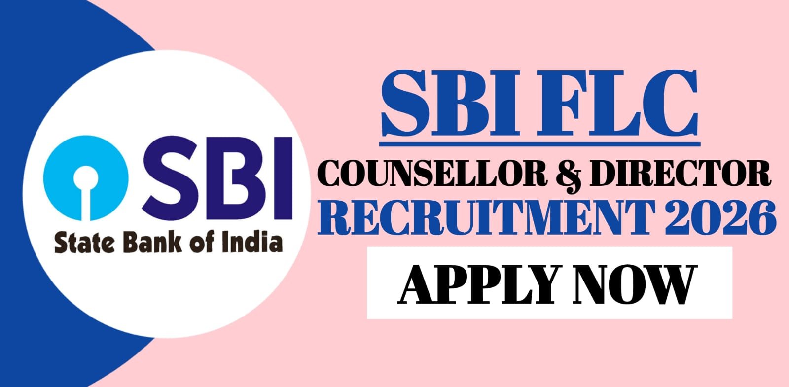 SBI FLC Counsellor & Director Recruitment 2026
