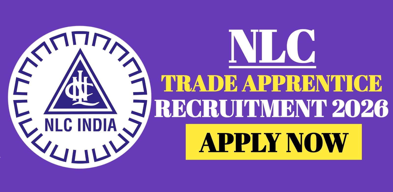 NLC Trade Apprentice Recruitment 2026