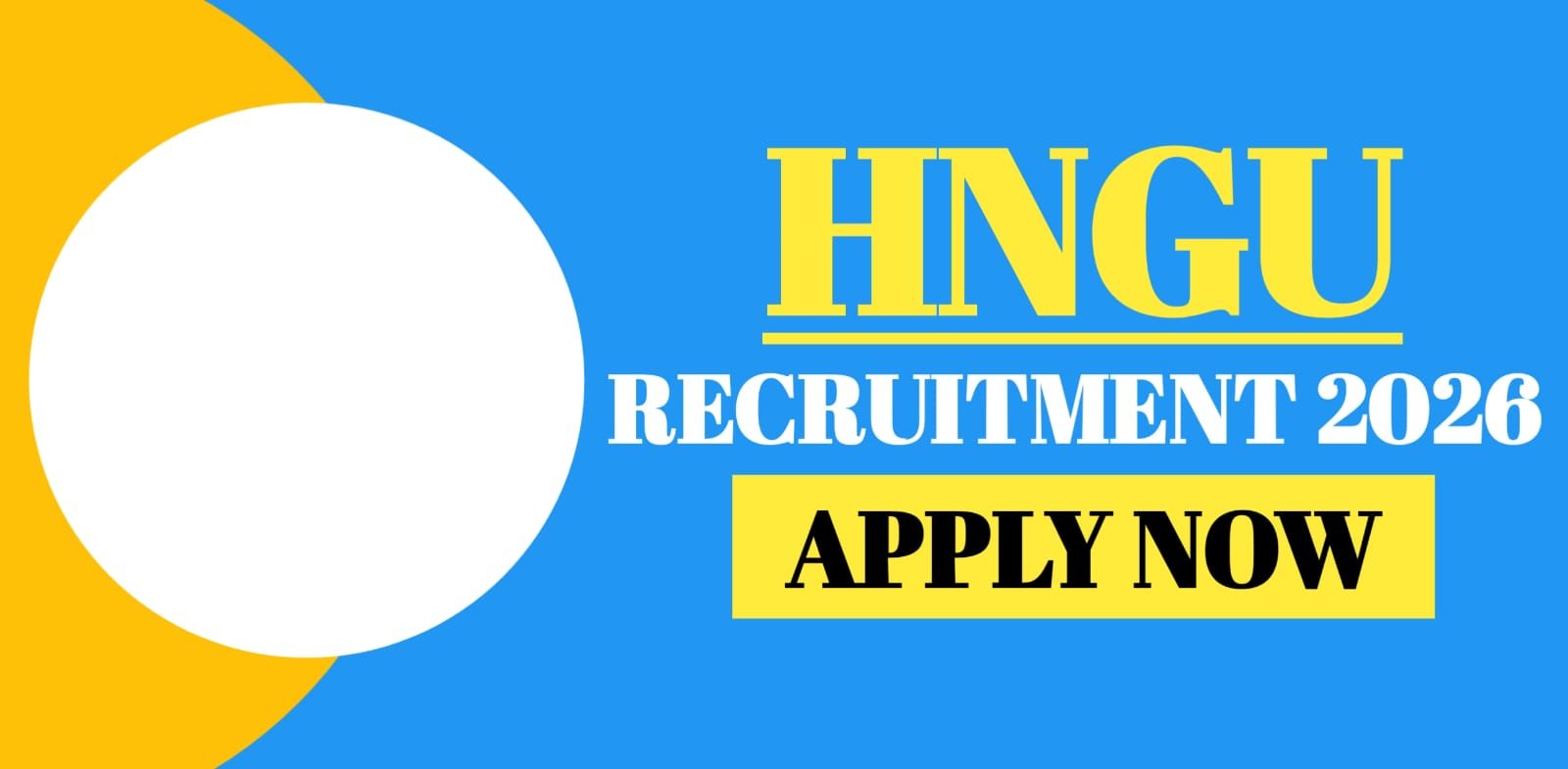 HNGU Recruitment 2026