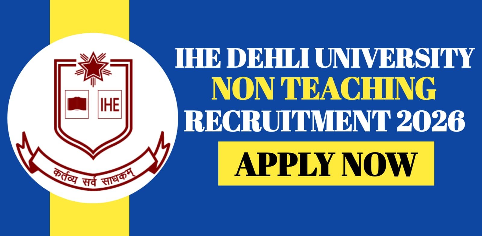 IHE Delhi University Non Teaching Recruitment 2026