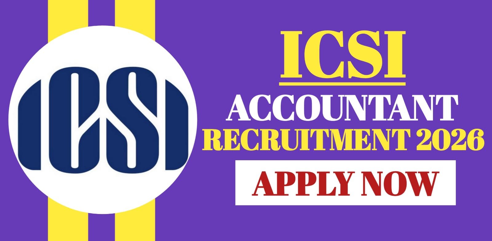 ICSI Accountant Recruitment 2026 | Apply