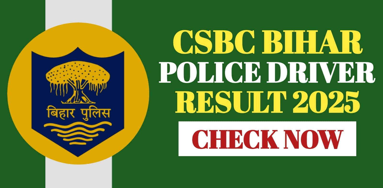 CSBC Bihar Police Driver Result 2025 | Check Now