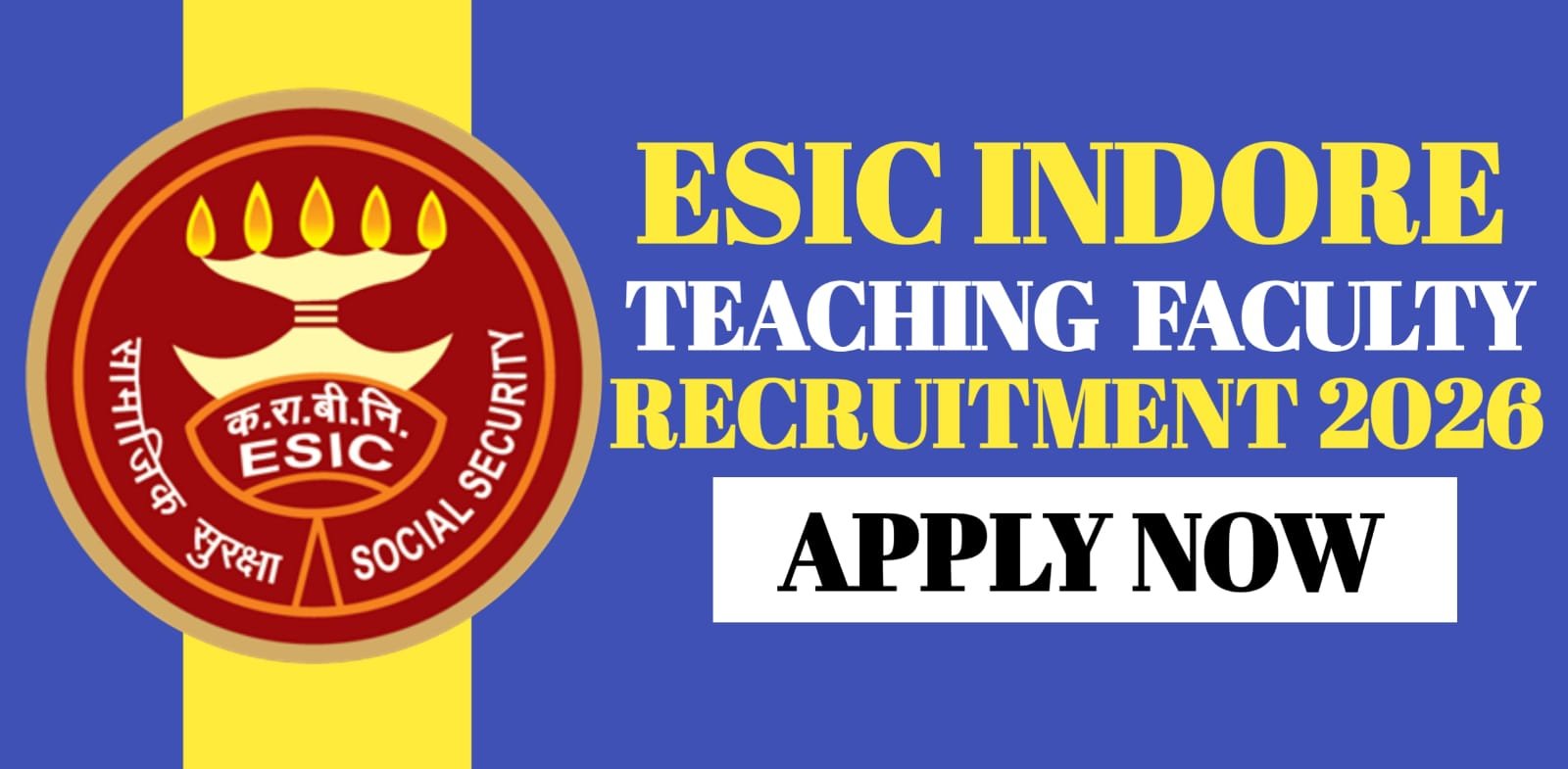 ESIC Indore Teaching Faculty Recruitment 2026
