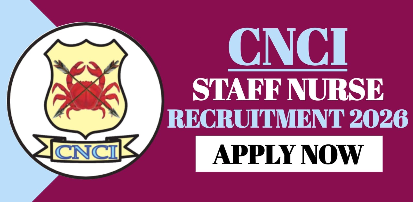 CNCI Staff Nurse Recruitment 2026