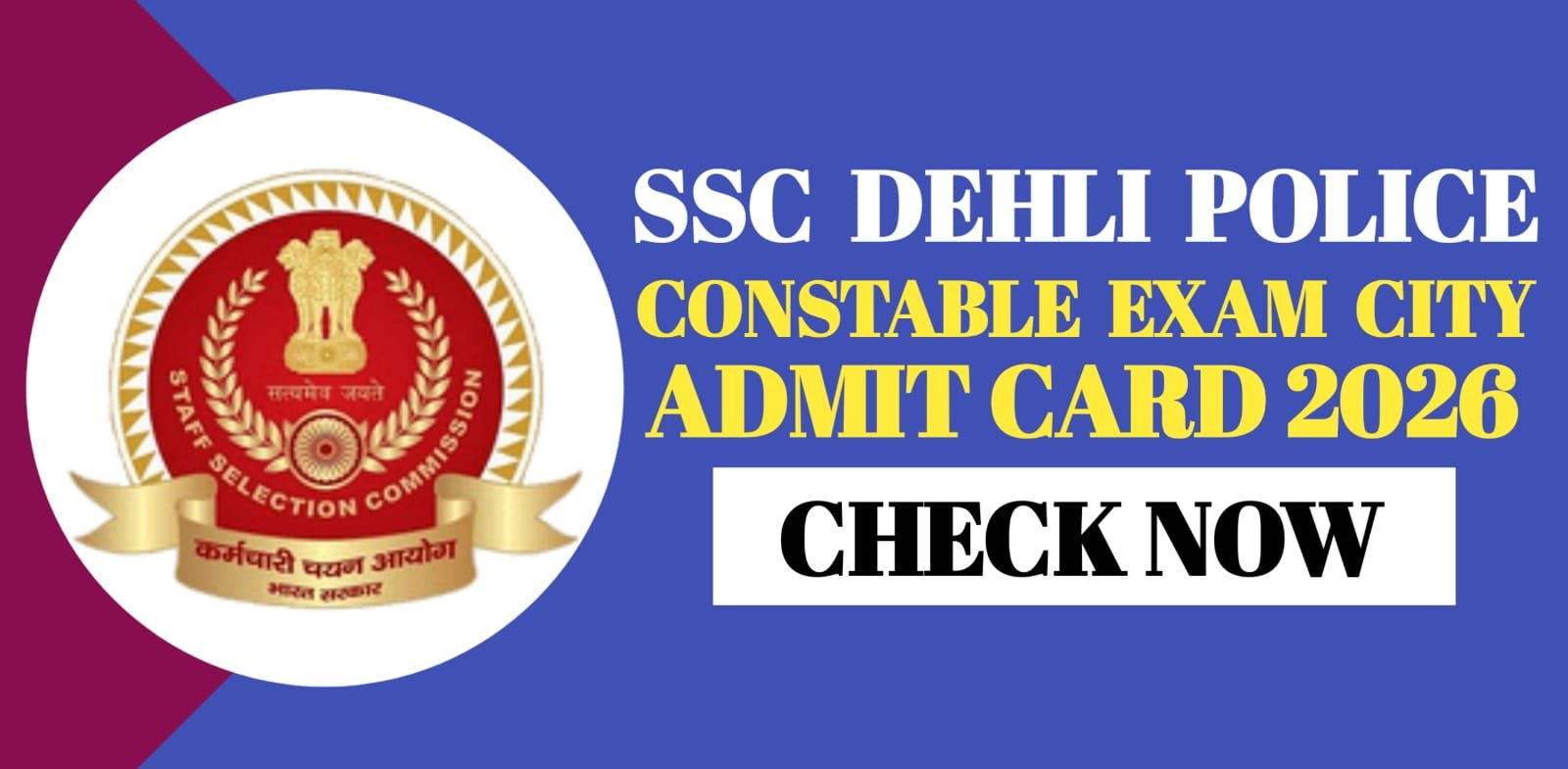 SSC Delhi Police Constable Exam City Admit Card 2026 | Check Now