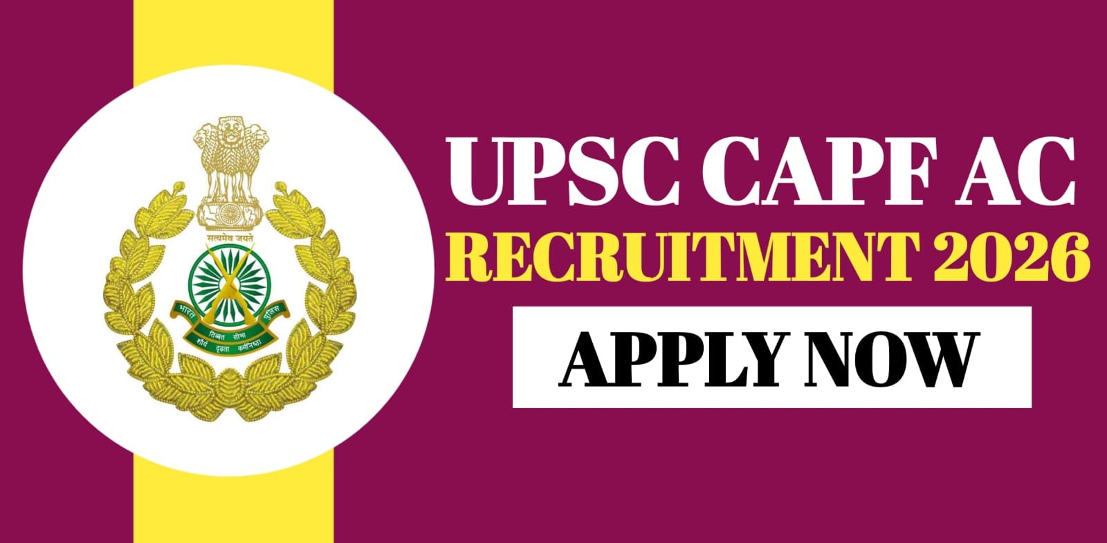 UPSC CAPF AC Recruitment 2026