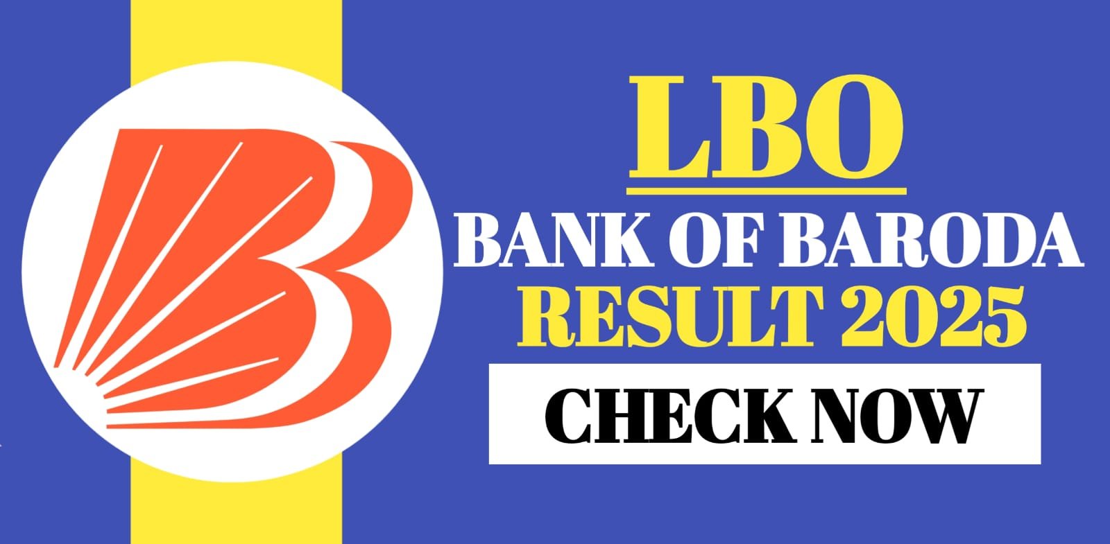 Bank Of Baroda LBO Result 2025