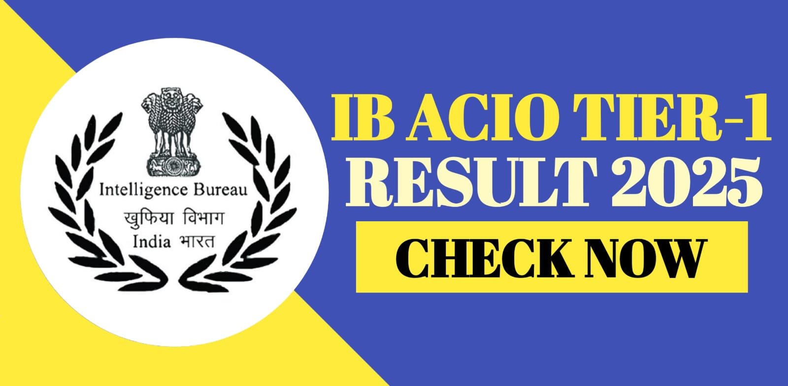 IB ACIO Tier 1 Result 2025