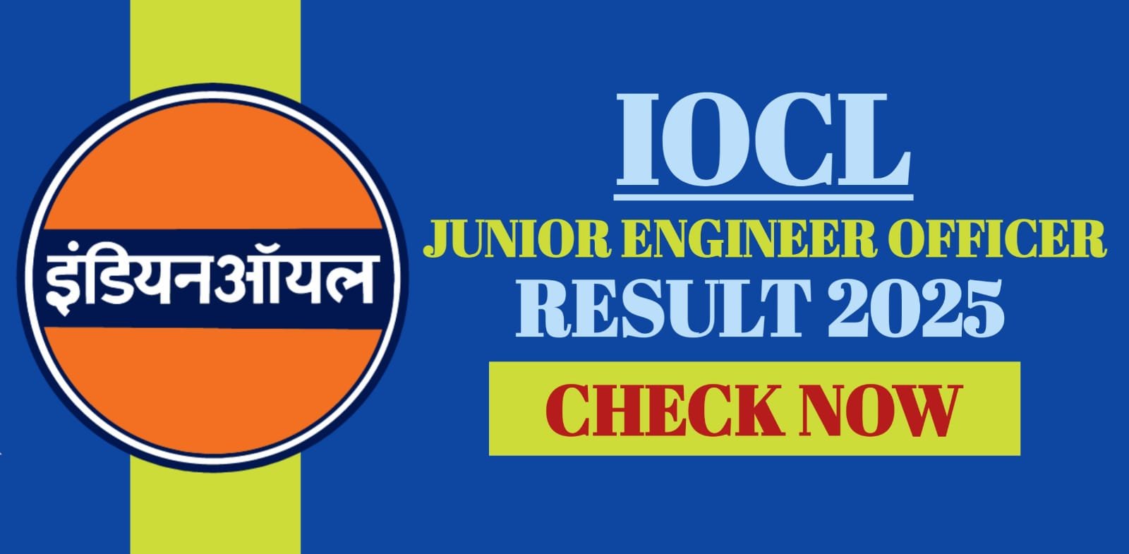 IOCL Junior Engineer Officer Result 2025