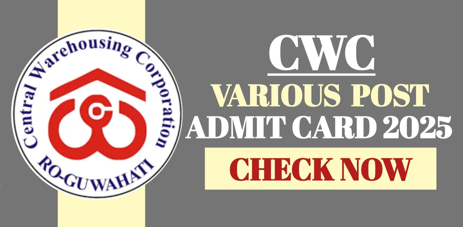 CWC Various Post Admit Card 2025 