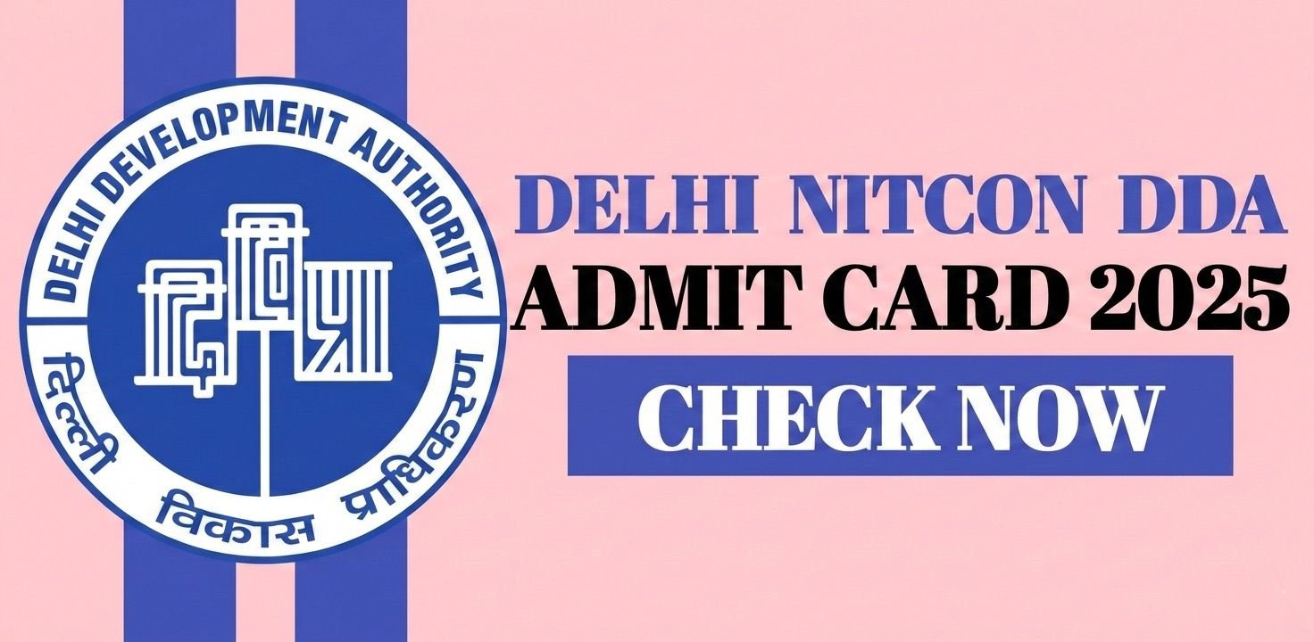 Delhi NITCON DDA Admit Card 2025