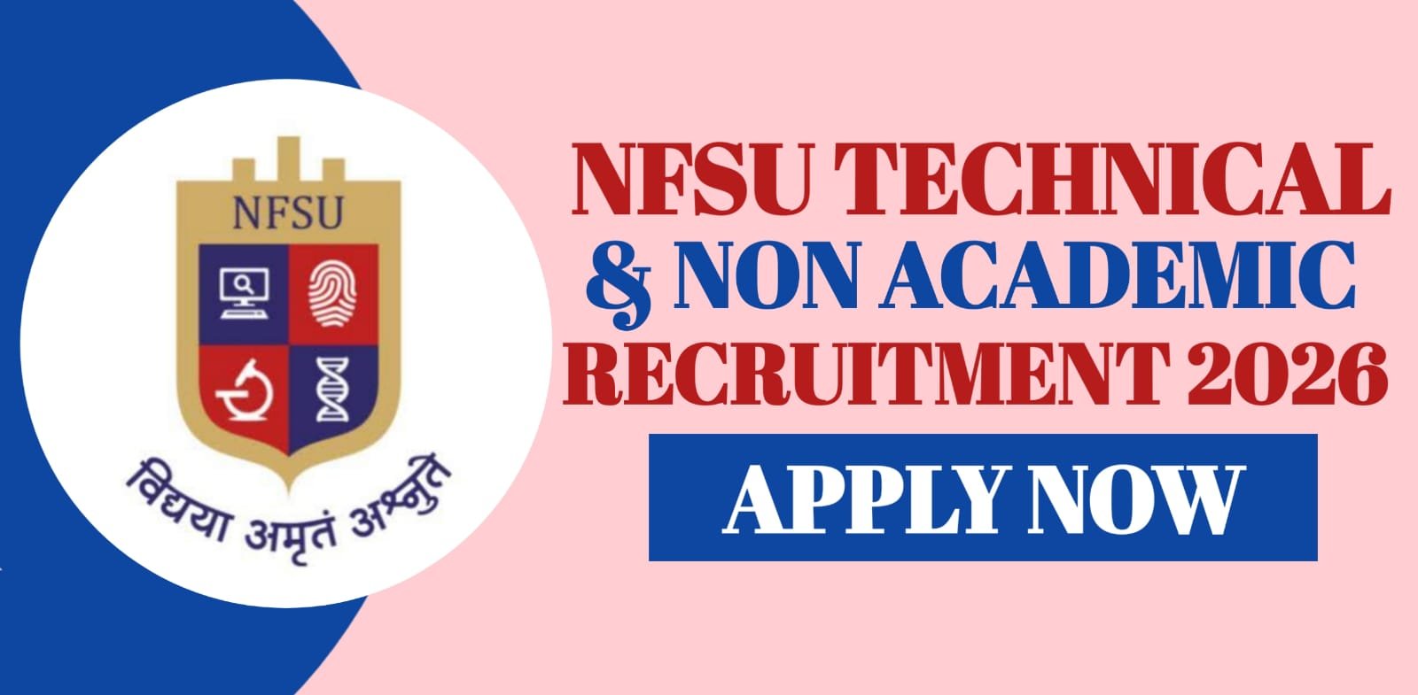 NFSU Technical & Non Academic Recruitment 2026