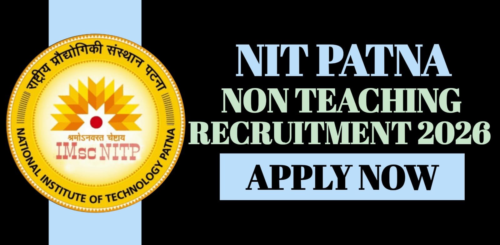 NIT Patna Non Teaching Recruitment 2026