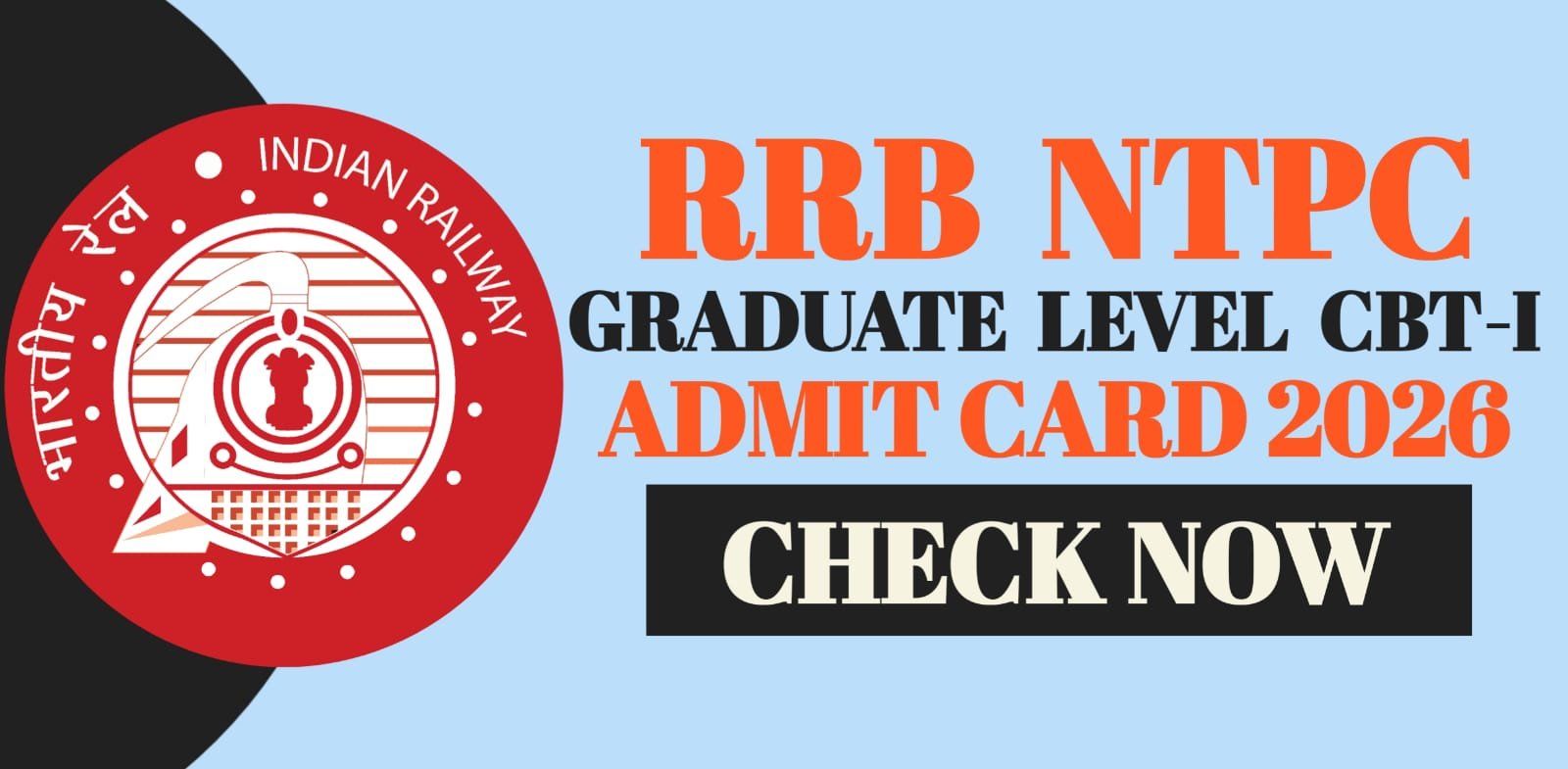 RRB NTPC Graduate Level CBT-I Admit Card 2026