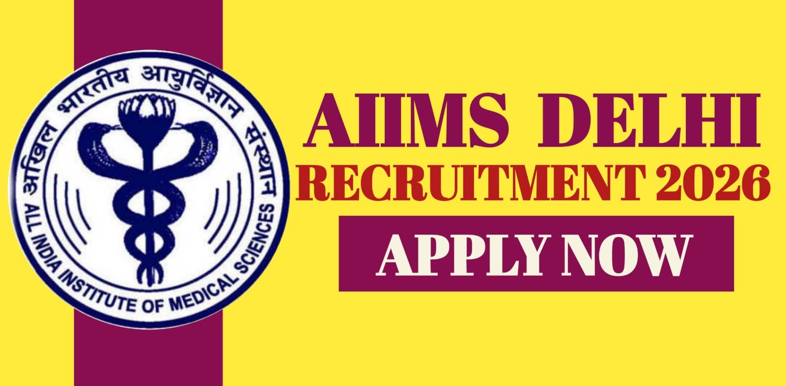 AIIMS Delhi Recruitment 2026