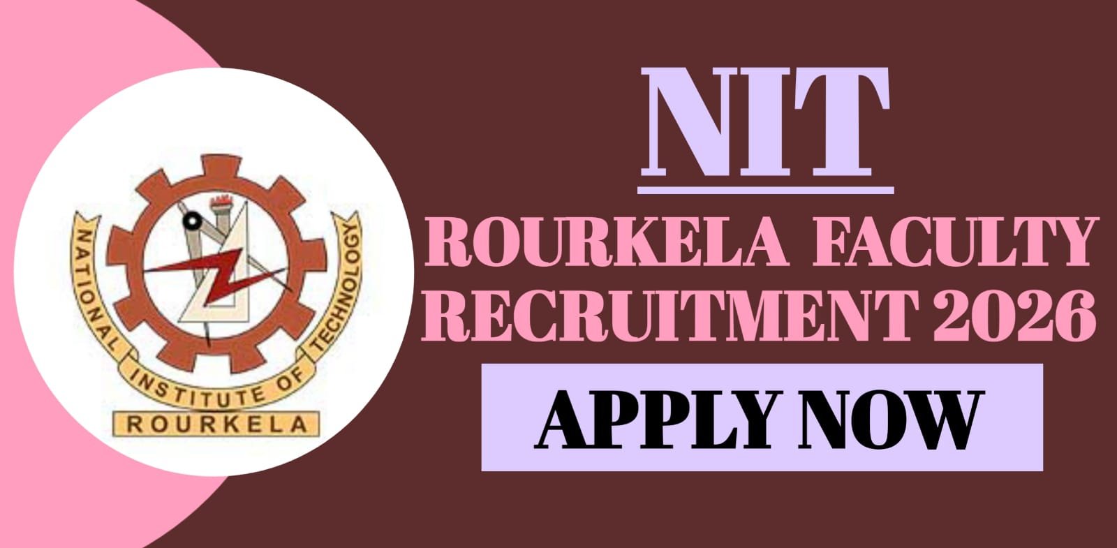 NIT Rourkela Faculty Recruitment 2026 | Apply
