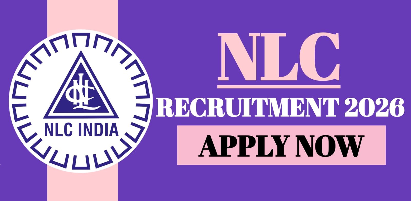 NLC Recruitment 2026 | Apply