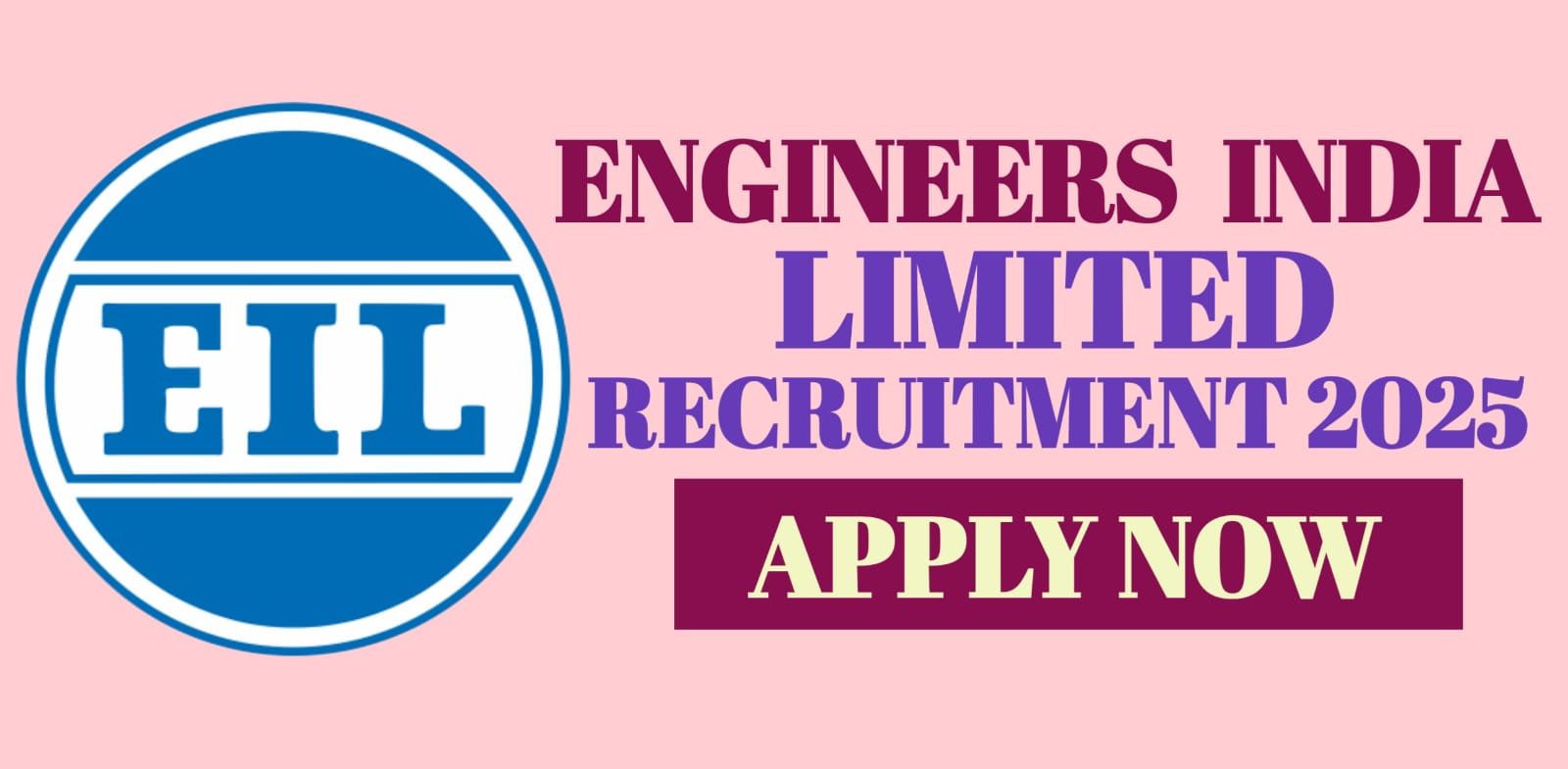 Engineers India Limited Recruitment 2025 | Apply Now