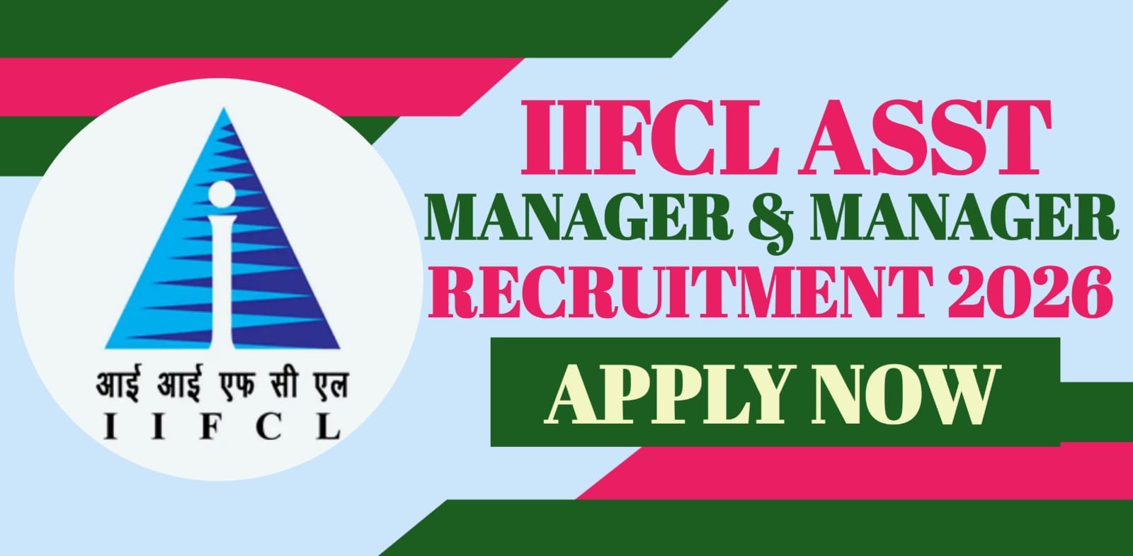 IIFCL Asst Manager & Manager Recruitment 2026 | Apply