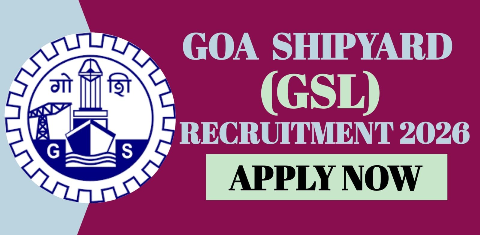 Goa Shipyard (GSL) Recruitment 2026