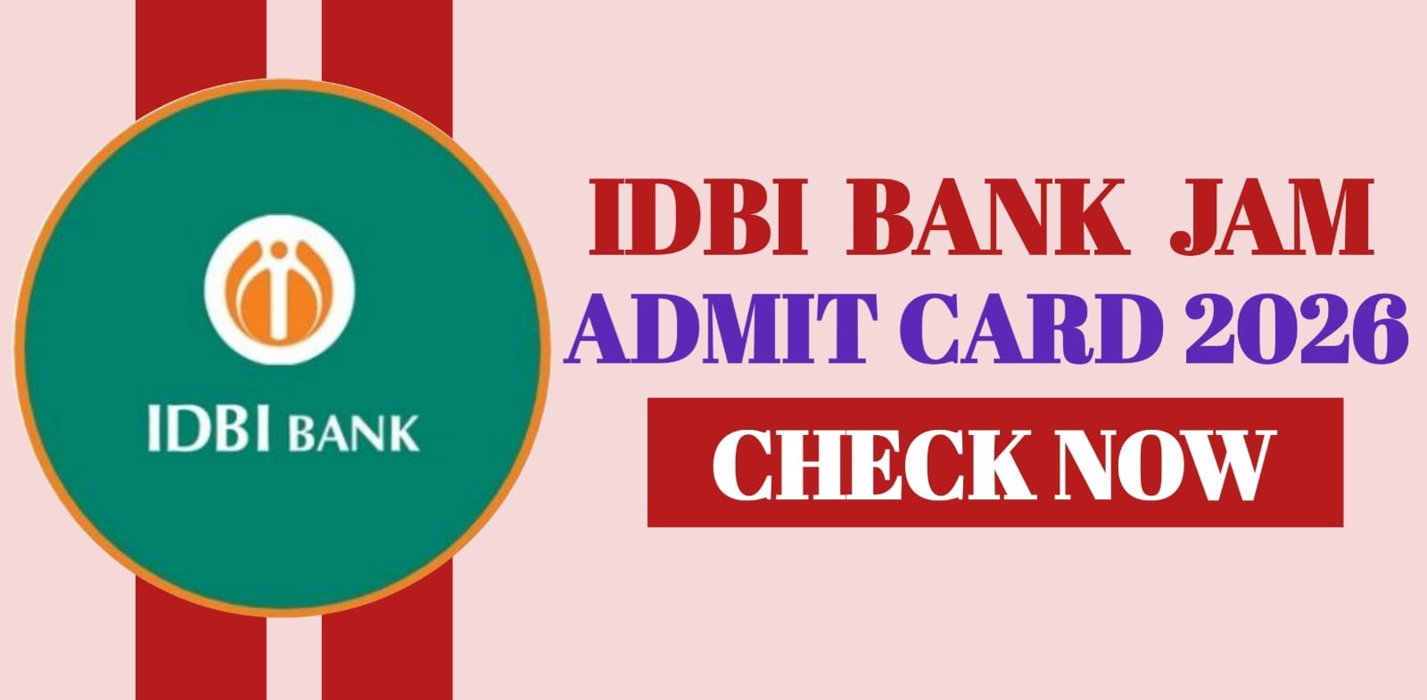 IDBI Bank JAM Admit Card 2026