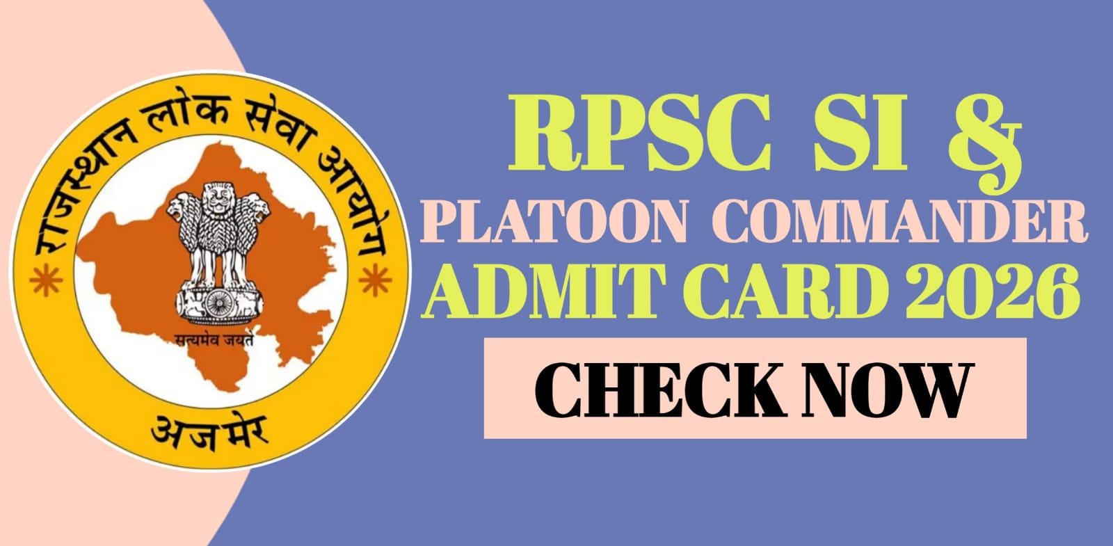 RPSC SI & Platoon Commander Admit Card 2026