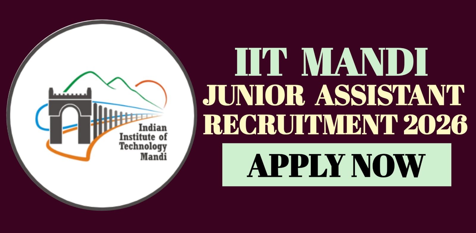 IIT Mandi Junior Assistant Recruitment 2026 
