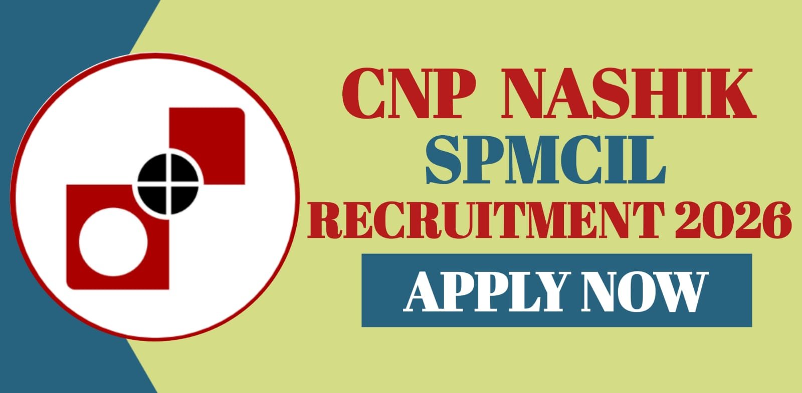 CNP Nashik SPMCIL Recruitment 2026