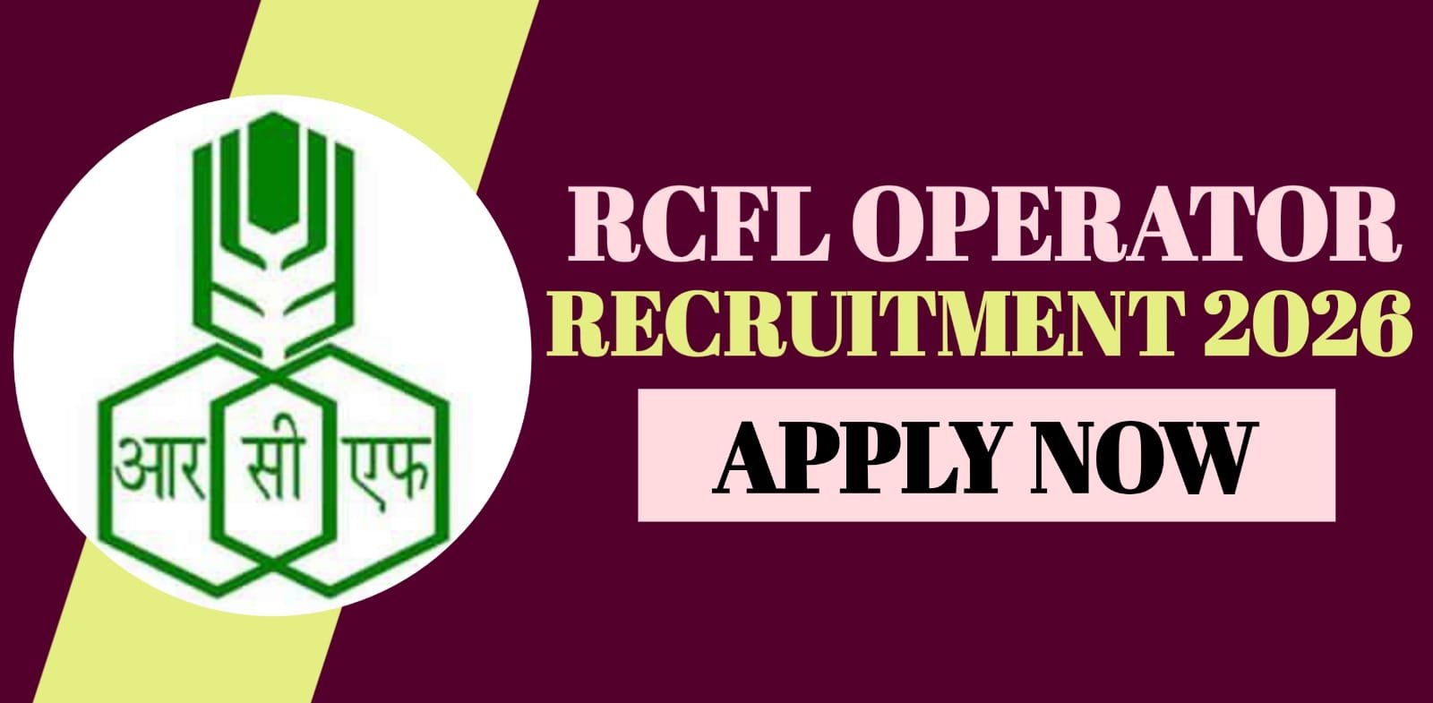 RCFL Operator Trainee Recruitment 2026 | Apply