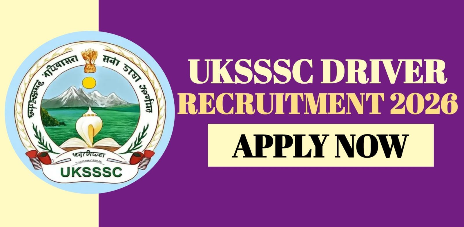 UKSSSC Driver Recruitment 2026 | Apply