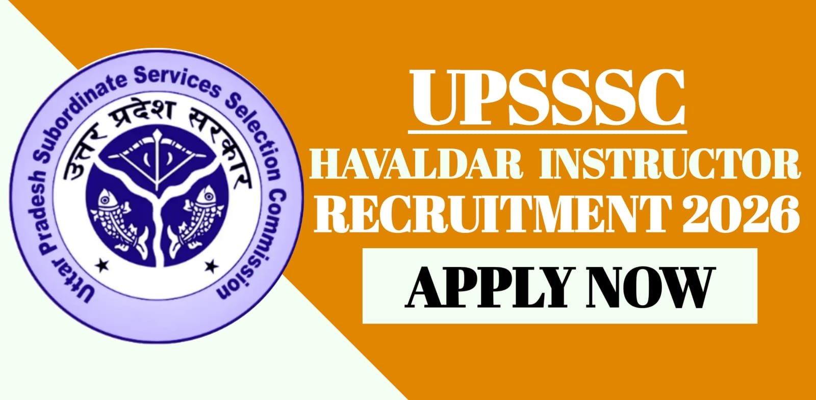 UPSSSC Havaldar Instructor Recruitment 2026