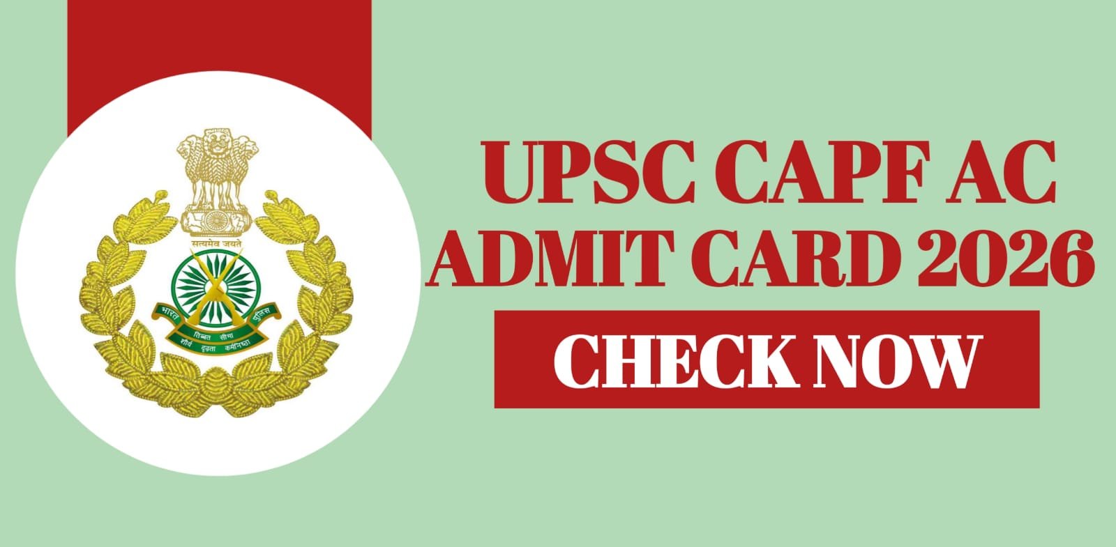 UPSC CAPF AC Admit Card 2026