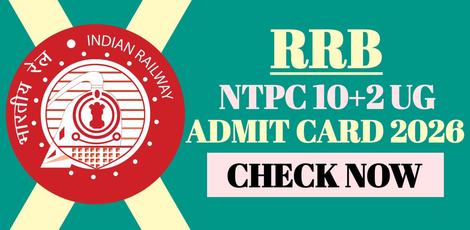 RRB NTPC 10+2 UG Admit Card 2026