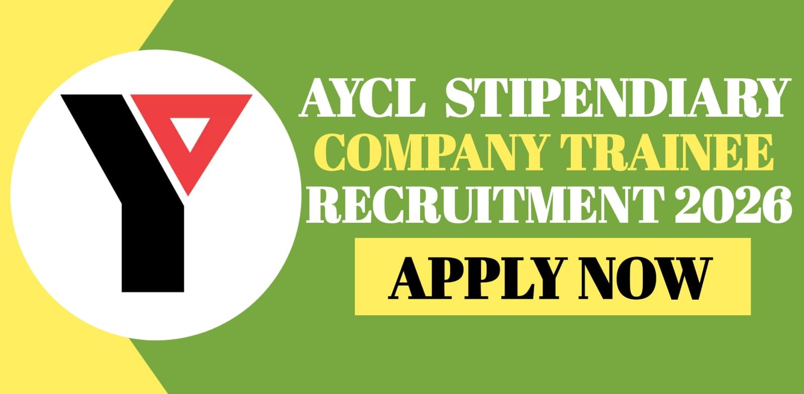 AYCL Stipendiary Company Trainee Recruitment 2026