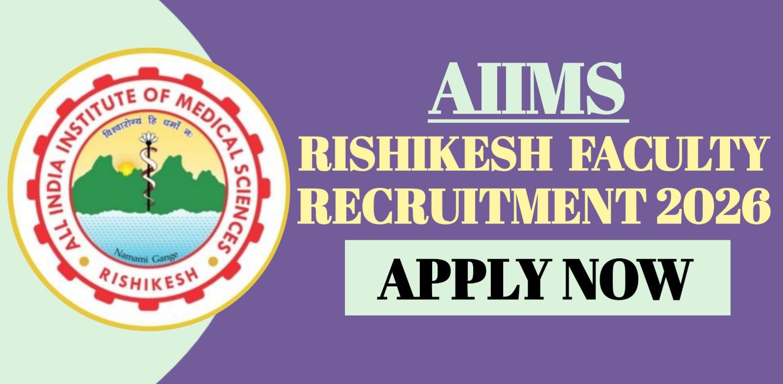 AIIMS Rishikesh Faculty Recruitment 2026 | Apply