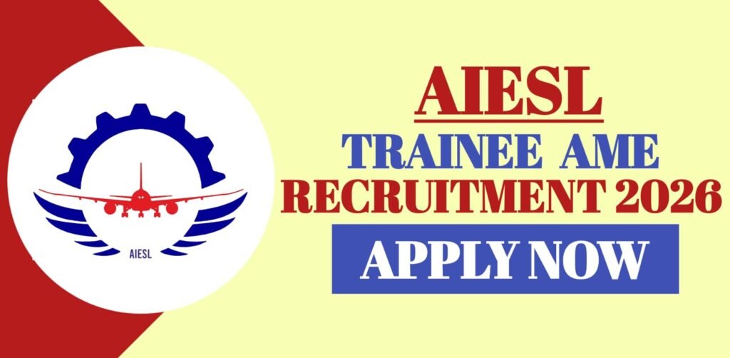AIESL Trainee AME Recruitment 2026 | Apply - SARKARI RESULT NOW