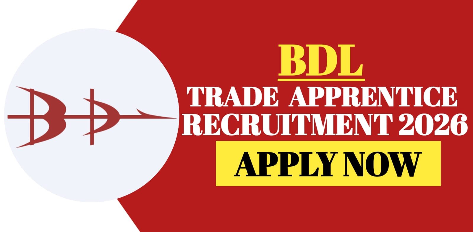 BDL Trade Apprentice Recruitment 2026