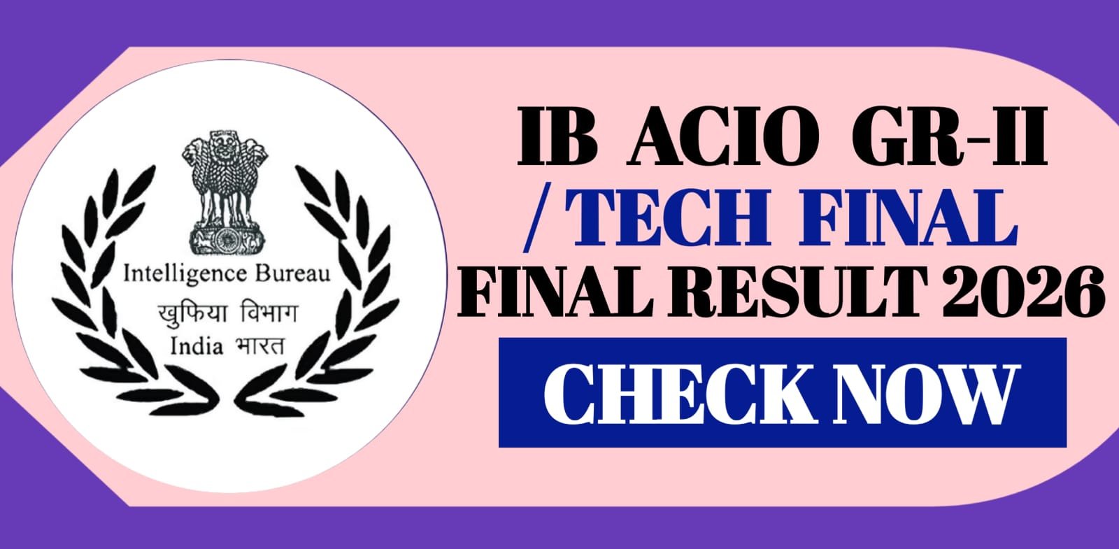 IB ACIO Gr-II Tech Final Result 2026