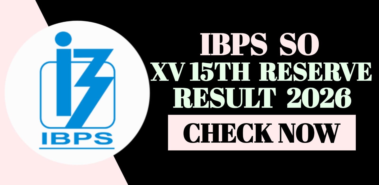 IBPS PO MT XV 15 Reserve Result 2026