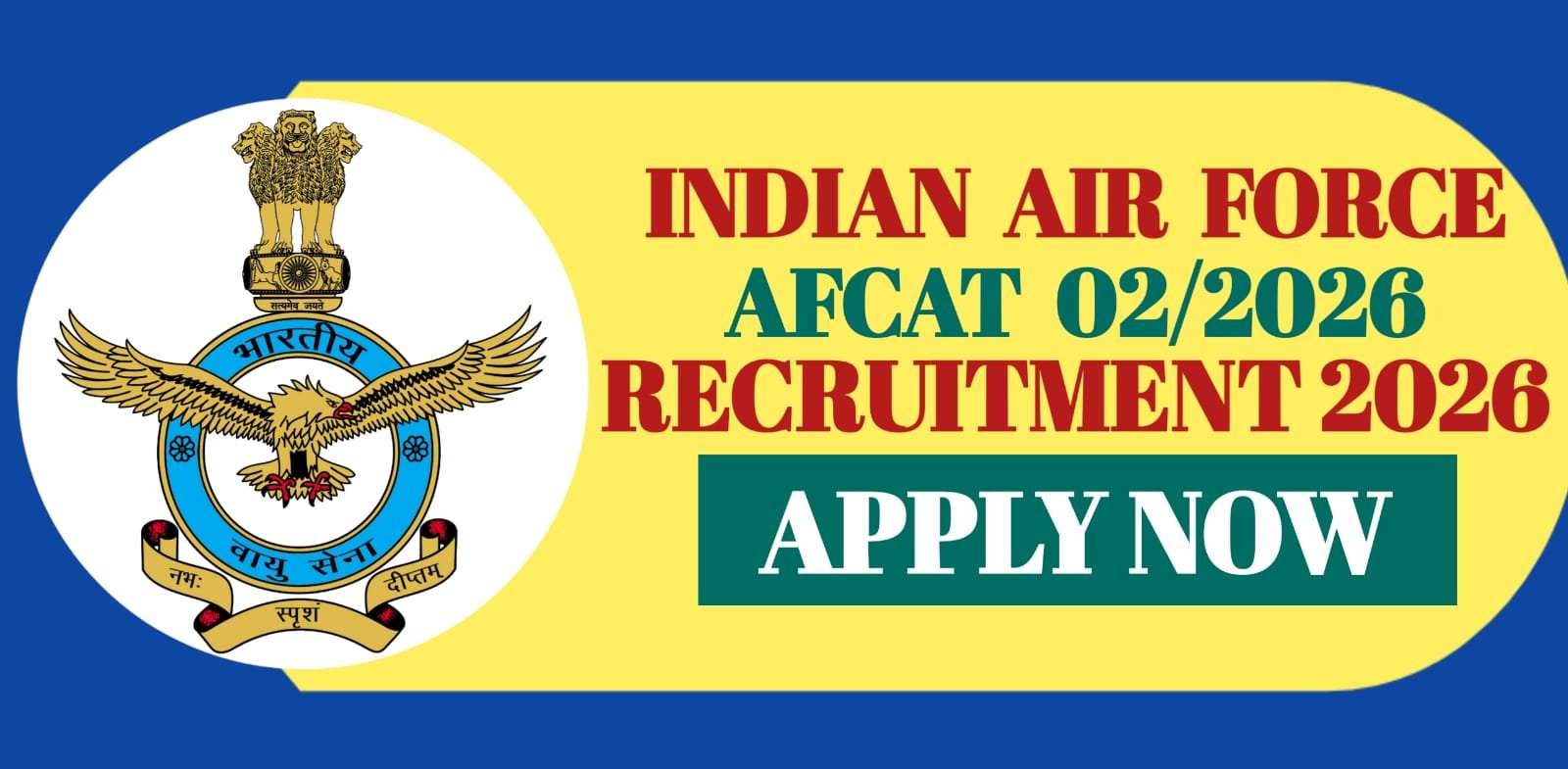 Indian Air Force AFCAT 02/2026 Recruitment 2026
